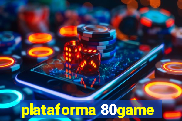 plataforma 80game