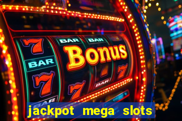 jackpot mega slots cash winner