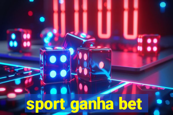 sport ganha bet