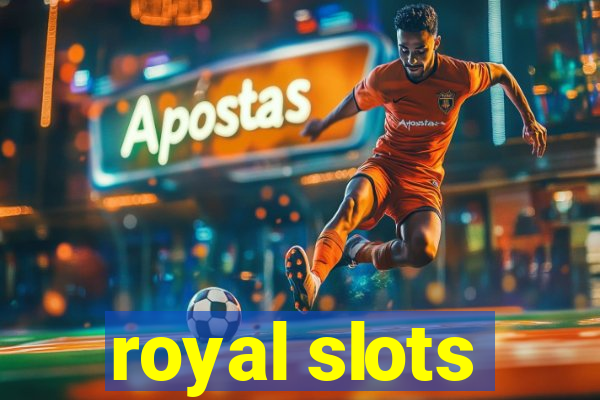 royal slots