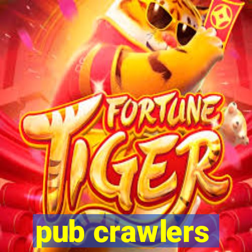 pub crawlers