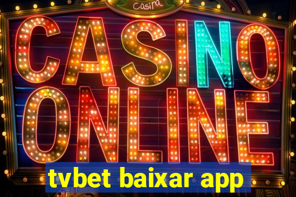 tvbet baixar app