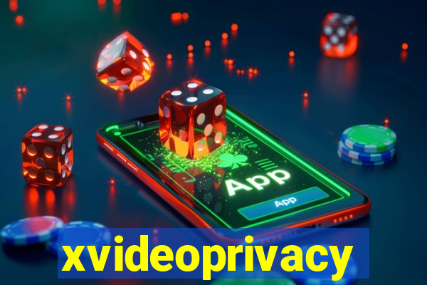 xvideoprivacy