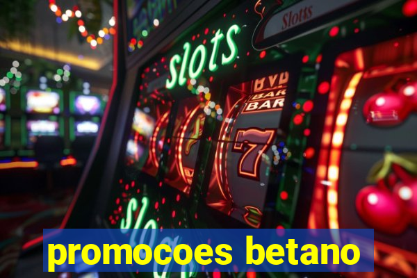 promocoes betano