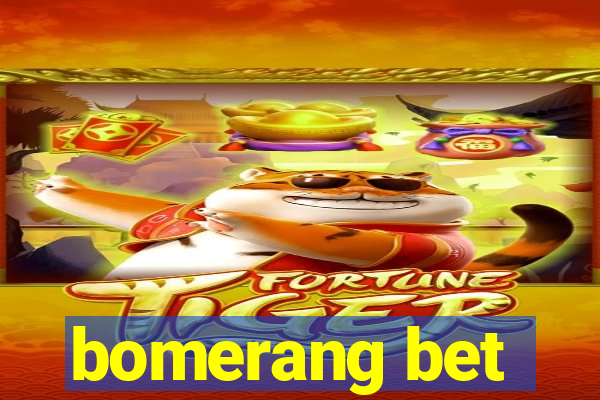 bomerang bet