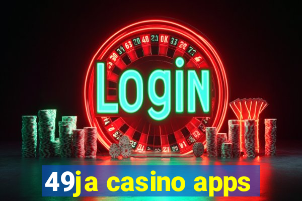 49ja casino apps