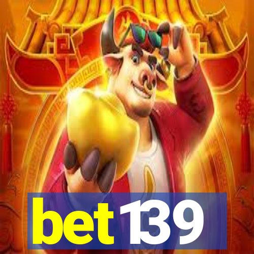 bet139