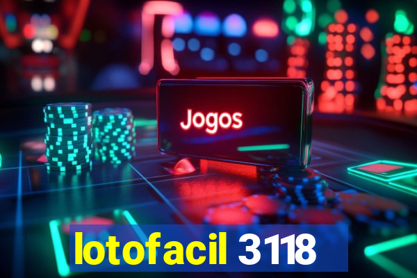 lotofacil 3118