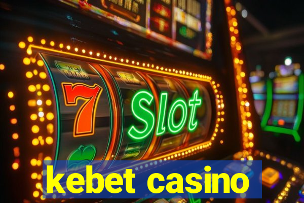 kebet casino