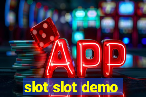 slot slot demo