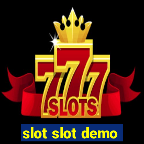 slot slot demo