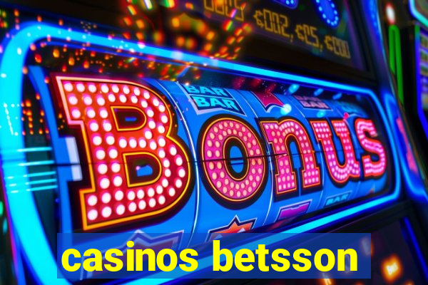 casinos betsson