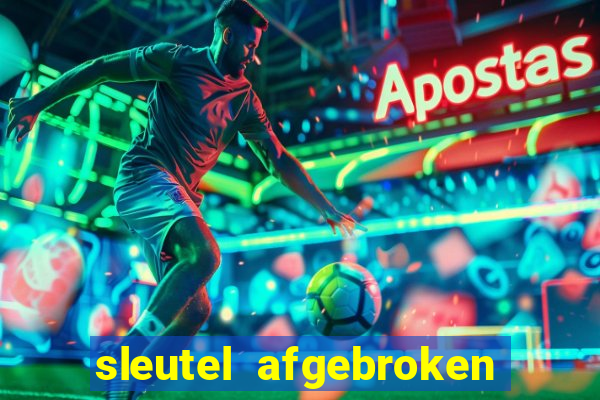 sleutel afgebroken in slot kast