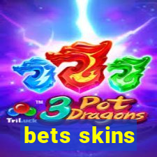 bets skins