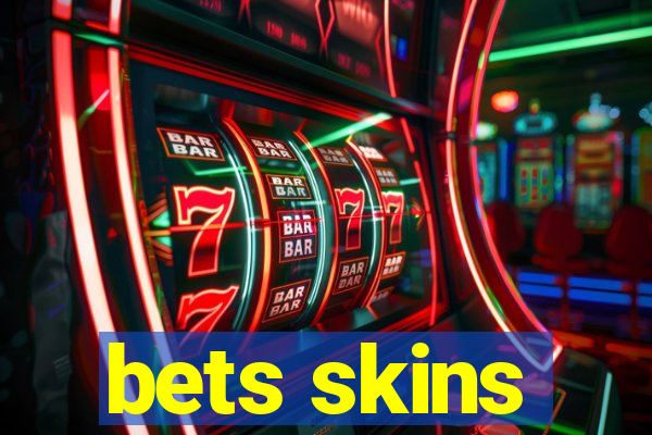 bets skins