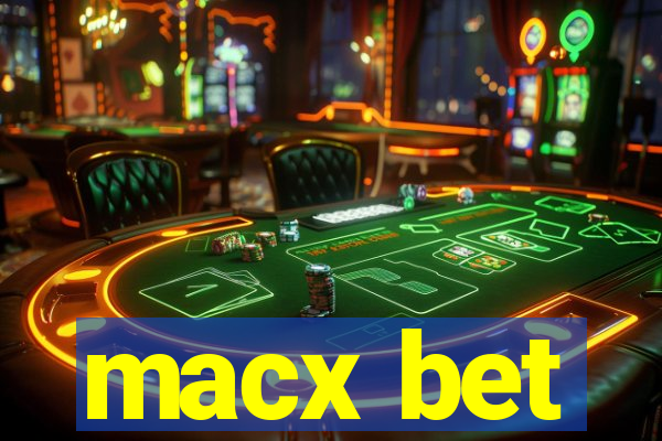 macx bet