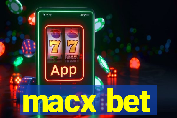 macx bet