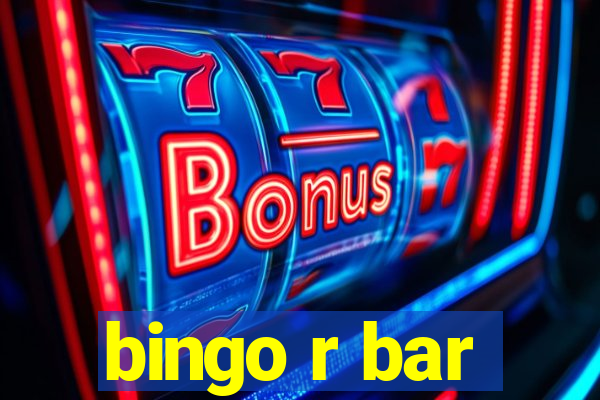 bingo r bar