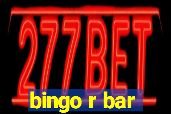 bingo r bar