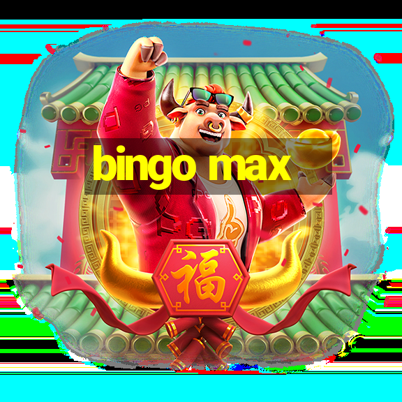 bingo max