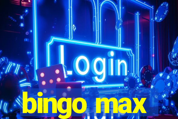 bingo max