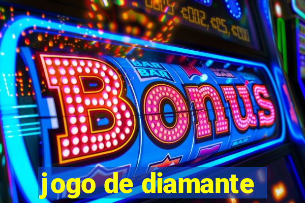 jogo de diamante