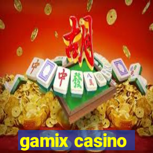 gamix casino