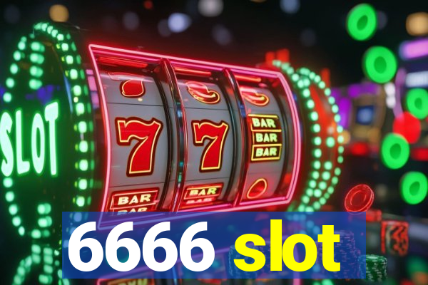 6666 slot