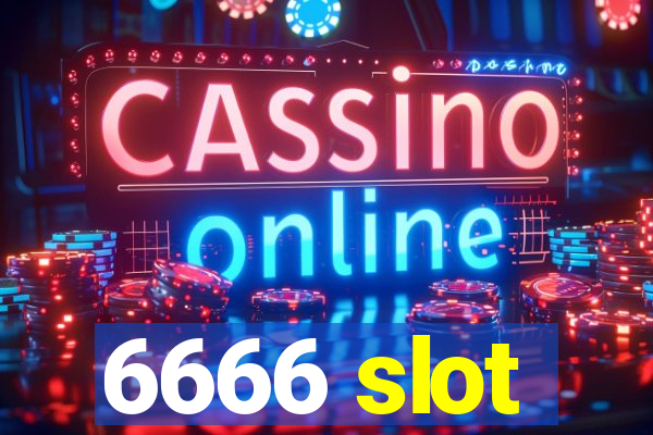 6666 slot