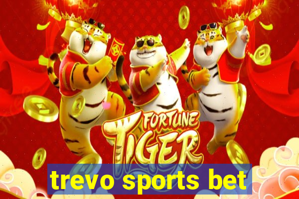 trevo sports bet