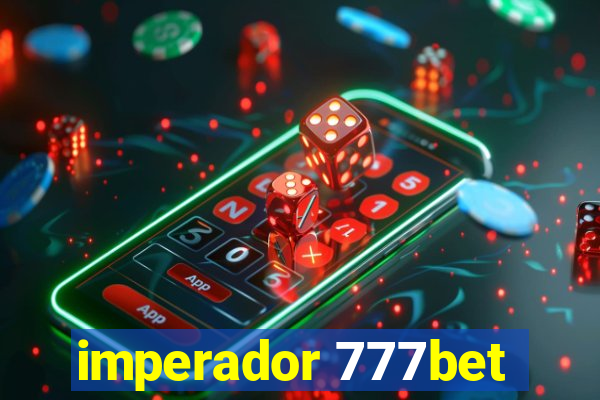 imperador 777bet