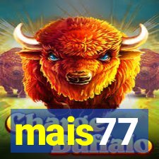 mais77