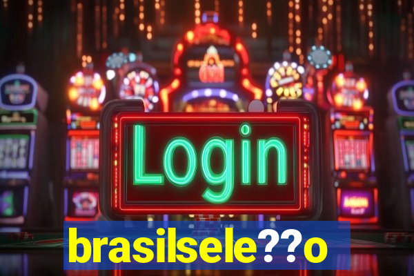 brasilsele??o