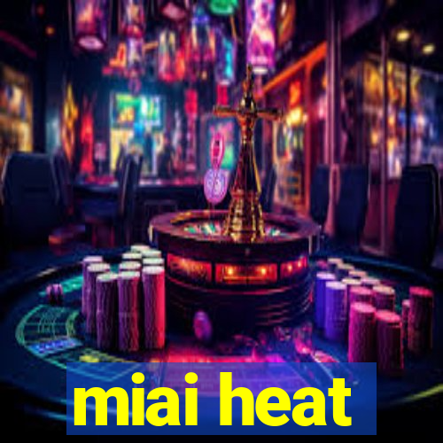 miai heat