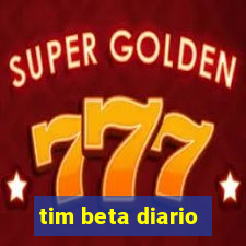 tim beta diario