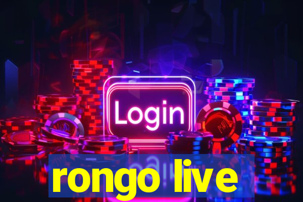 rongo live