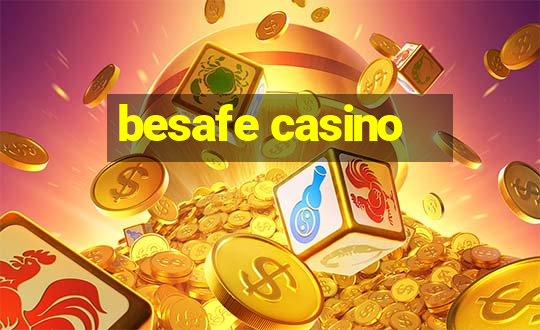 besafe casino