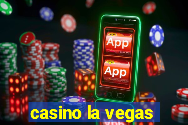 casino la vegas