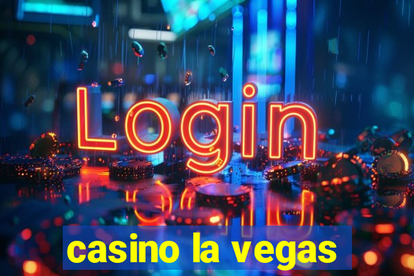 casino la vegas