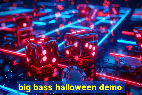 big bass halloween demo