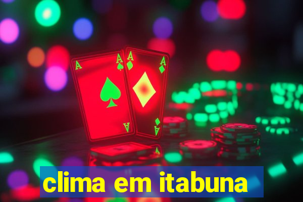 clima em itabuna