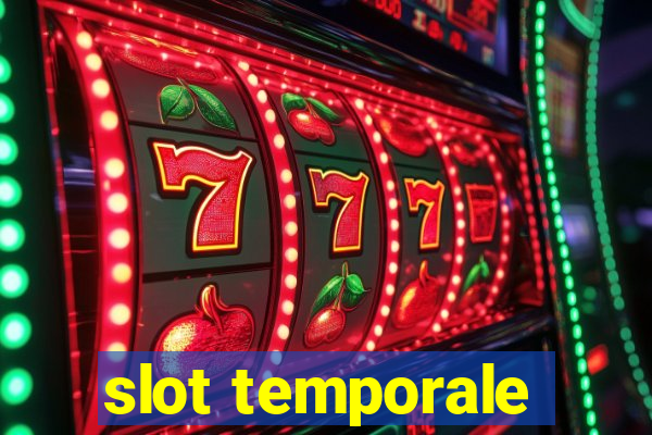 slot temporale