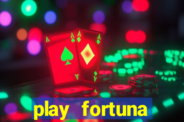 play fortuna código b?nus