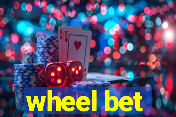 wheel bet