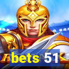 bets 51