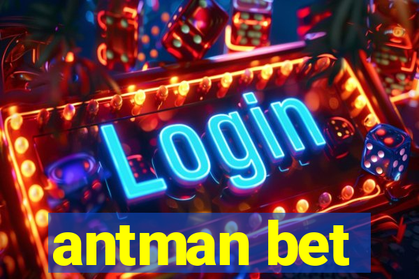 antman bet