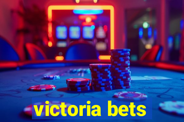 victoria bets