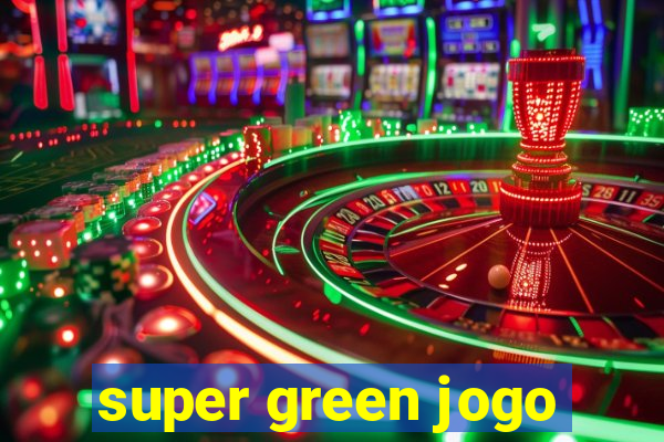 super green jogo