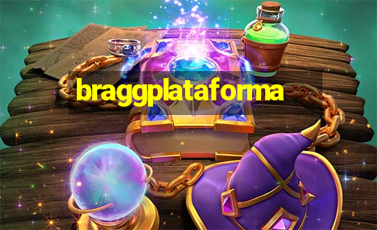 braggplataforma