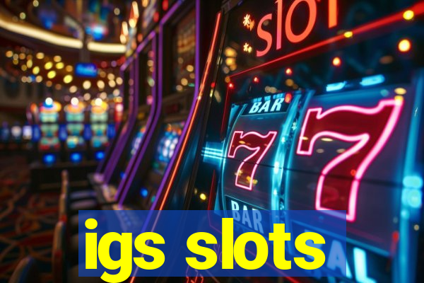 igs slots